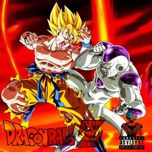 DRAGON BALL Z (feat. JCHIGHSTACKZ) [Explicit]