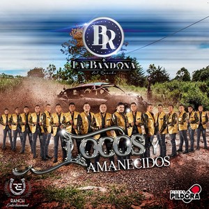 Locos y Amanecidos (Explicit)