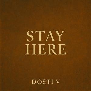 Stay Here