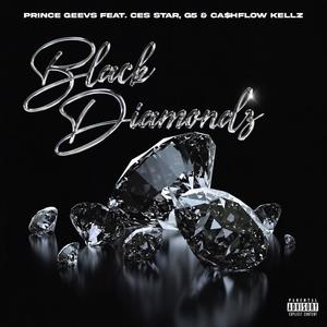 Black Diamonds (feat. Ces Star, G-5 & Ca$hFlow Kellz) (Explicit)