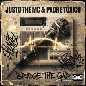 Bridge The Gap (Explicit)