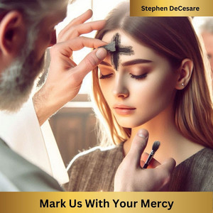 Mark Us with Your Mercy