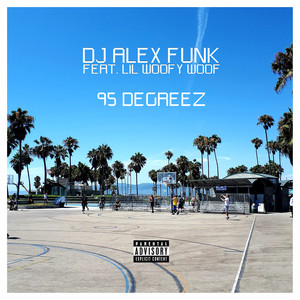 95 Degreez (Explicit)