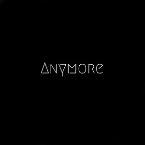 Anymore (Explicit)