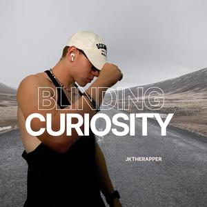 Blinding Curiosity (Explicit)