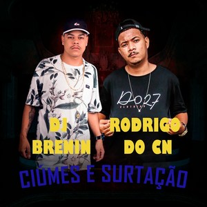 Ciúmes e Surtação (Explicit)