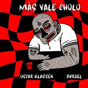 Más Vale Cholo (Explicit)