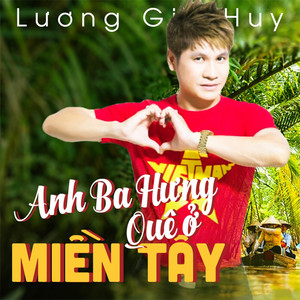 Anh Ba Hưng Quê ở Miền Tây