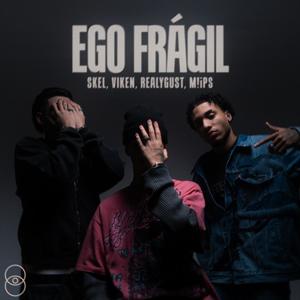 EGO FRÁGIL (Explicit)