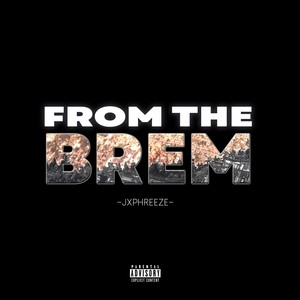 From The Brem (Explicit)