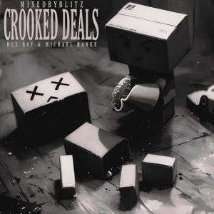 Crooked Deals
