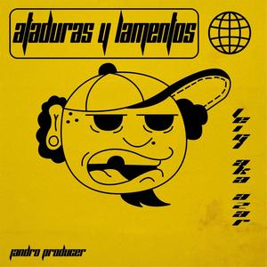 Ataduras & Lamentos (Explicit)