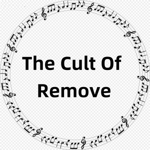 The Cult of Remove