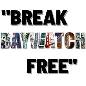 Break Free (Explicit)