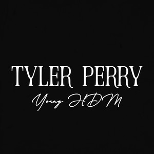 Tyler Perry (Explicit)