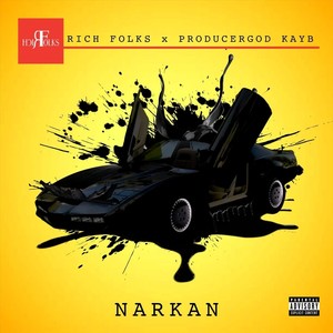 Narkan (feat. Producergod Kayb) (Explicit)