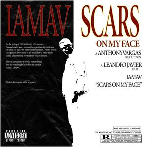SCARS ON MY FACE (antonymontana) (Explicit)