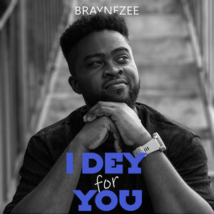 I Dey for You (Acoustic)