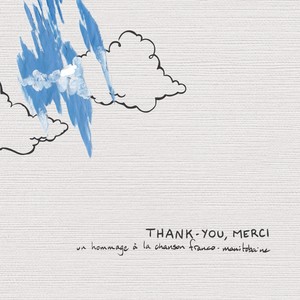 Thank-You, Merci - un hommage à la chanson franco-manitobaine