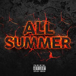 All Summer (Explicit)