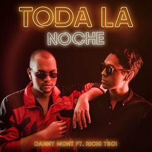 Toda la Noche(feat. Richi Tsoi)