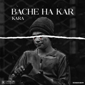 Bache Ha Kar (Explicit)