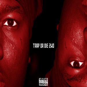 Trap Or Die 2woo (Explicit)