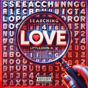 Searching 4 Love (Explicit)