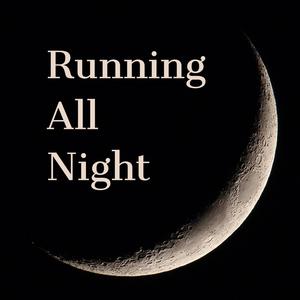 Running All Night