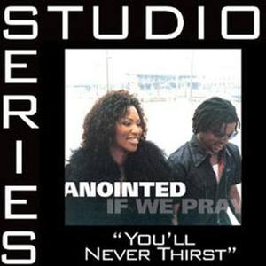 You'll Never Thirst (Performance Track W/Background Vocals)
