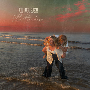 Filthy Rich (Jay Dixie Remix) [Explicit]