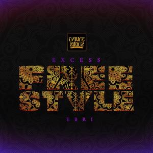 Excess (freestyle) (Explicit)