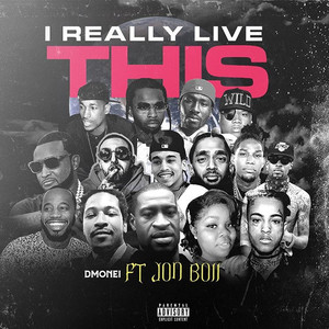 I Really Live This (Explicit)