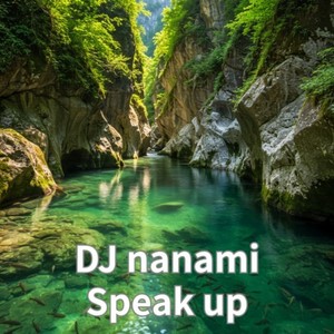 Speak up