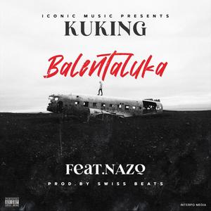 Balentaluka(feat. Kuking)