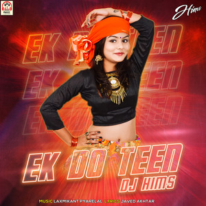 Ek Do Teen (DJ Remix)