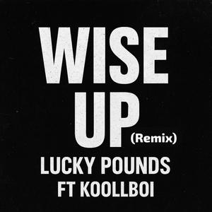 Wise up (feat. Koollboii) (remix|Explicit)