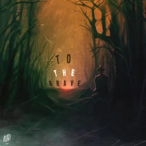 To The Grave(feat. Off Lyne) (Off Lyne Remix|Explicit)