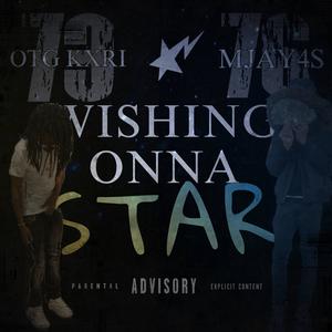 Wishing Onna Star (feat. 76mjay) [Explicit]