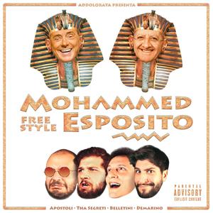 Mohammed Esposito Freestyle (feat. Apostoli, Demarino, Bellettini & Tha Segreti) (Explicit)
