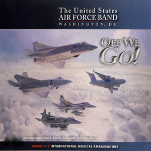 United States Air Force Band: off We Go!