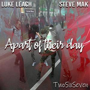 Apart of their day (feat. Steve Mak) (Explicit)