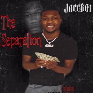 The Seperation (Explicit)