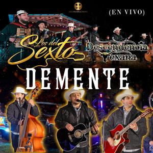 Demente (feat. Descendencia Texana) [En Vivo]