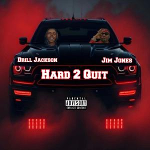 Hard 2 Quit (feat. Jim Jones) [Explicit]