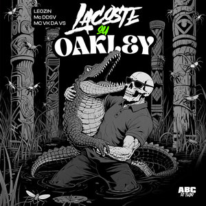 Lacoste ou Oakley (Explicit)