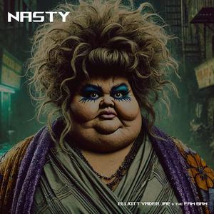 NASTY (Explicit)