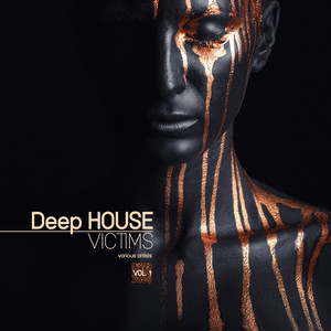 Deep-House Victims, Vol. 1
