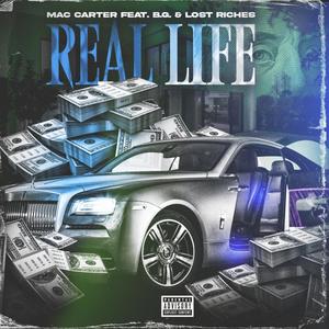Real Life (feat. B.G. & Lost Riches) (Explicit)