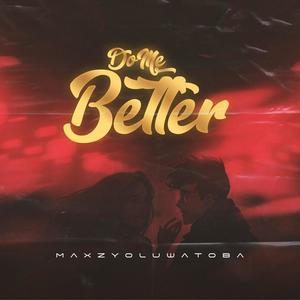 Do me better (Explicit)